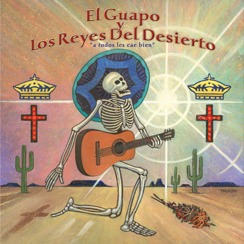 El Guapo y Los Reyes Del Desierto artwork